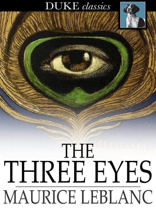Titeldetails für The Three Eyes nach Maurice Leblanc - Verfügbar
